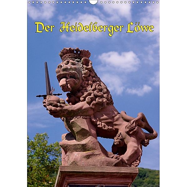Der Heidelberger Löwe (Wandkalender 2020 DIN A3 hoch), Bert Burkhardt