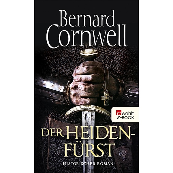 Der Heidenfürst / Uhtred Bd.7, Bernard Cornwell