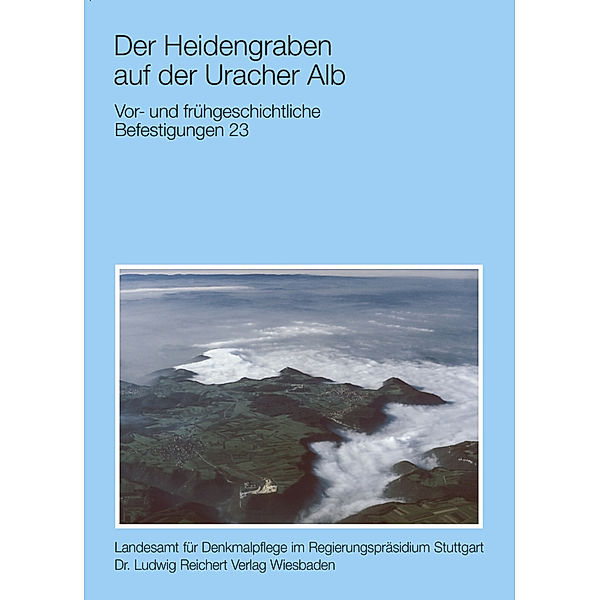 Der Heidengraben auf der Uracher Alb, Christoph Morrissey, Dieter Müller