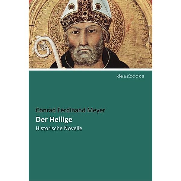 Der Heilige, Conrad Ferdinand Meyer