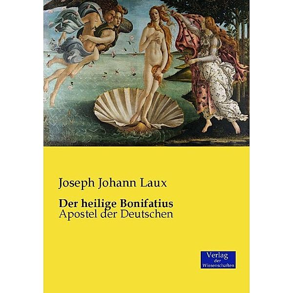 Der heilige Bonifatius, Joseph Johann Laux