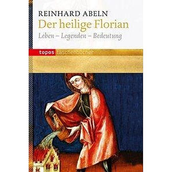Der heilige Florian, Reinhard Abeln