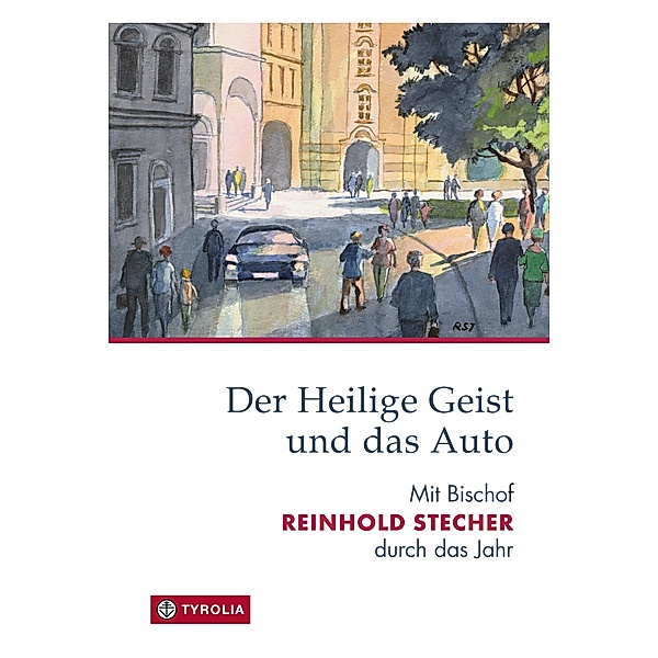 Der Heilige Geist und das Auto, Reinhold Stecher