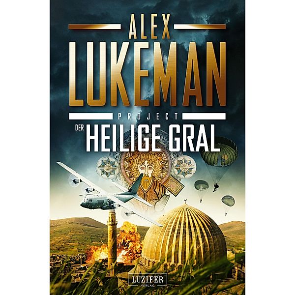 DER HEILIGE GRAL (Project 13) / Project Bd.13, Alex Lukeman