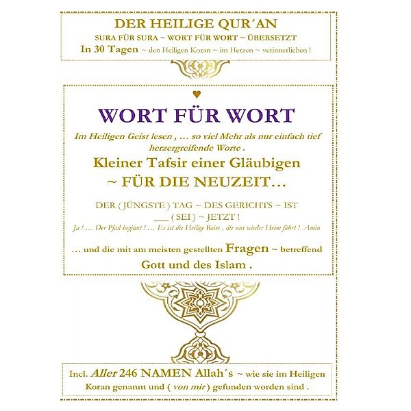 Der Heilige Qur an ~ WORT FÜR WORT ~ in 30 Tagen ~ mit ( allen ) 246 Namen Allahs, Tanja Airtafae Ala byad D ala