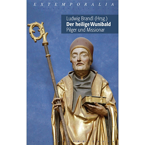 Der heilige Wunibald - Pilger und Missionar