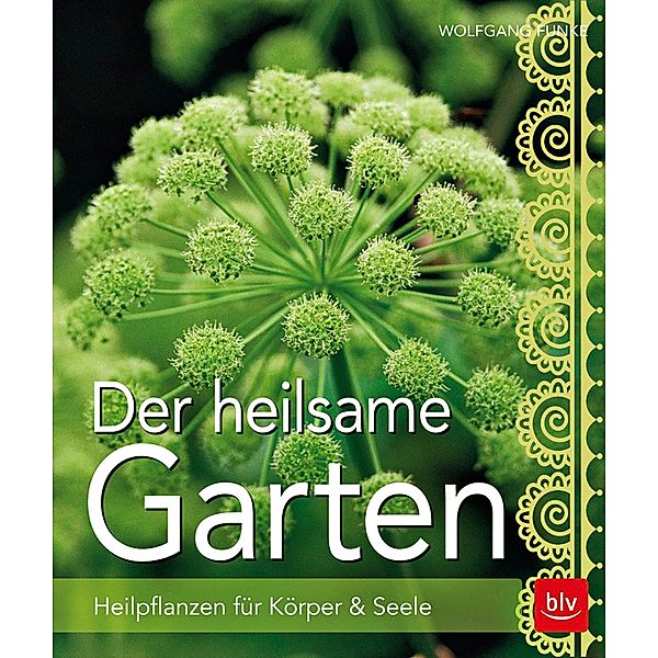 Der heilsame Garten, Wolfgang Funke