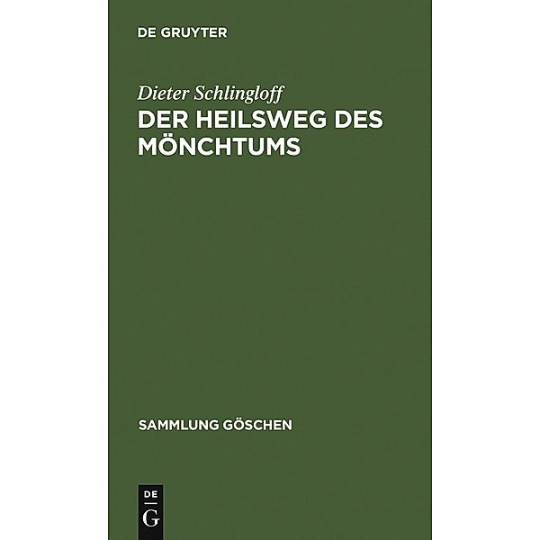 Der Heilsweg des Mönchtums / Sammlung Göschen, Dieter Schlingloff