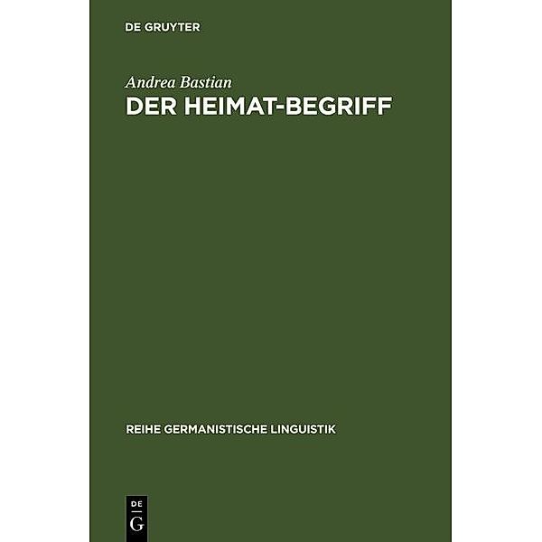 Der Heimat-Begriff / Reihe Germanistische Linguistik Bd.159, Andrea Bastian