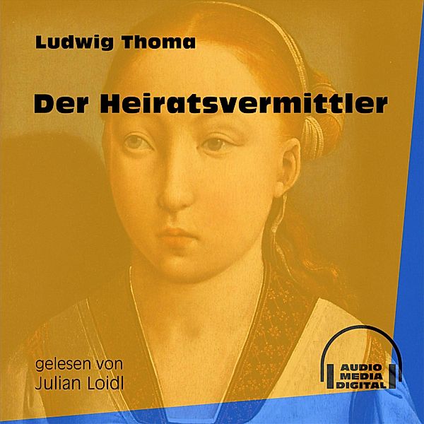 Der Heiratsvermittler, Ludwig Thoma