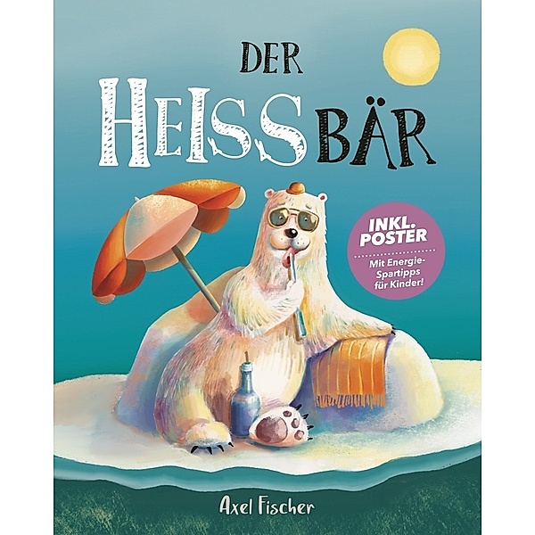 Der HEISSbär, Axel Fischer