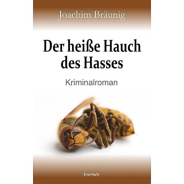Der heisse Hauch des Hasses, Joachim Bräunig