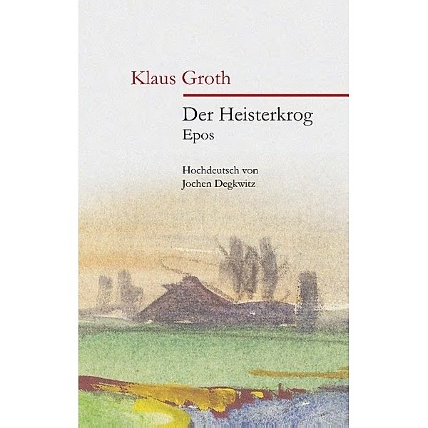 Der Heisterkrog, Klaus Groth