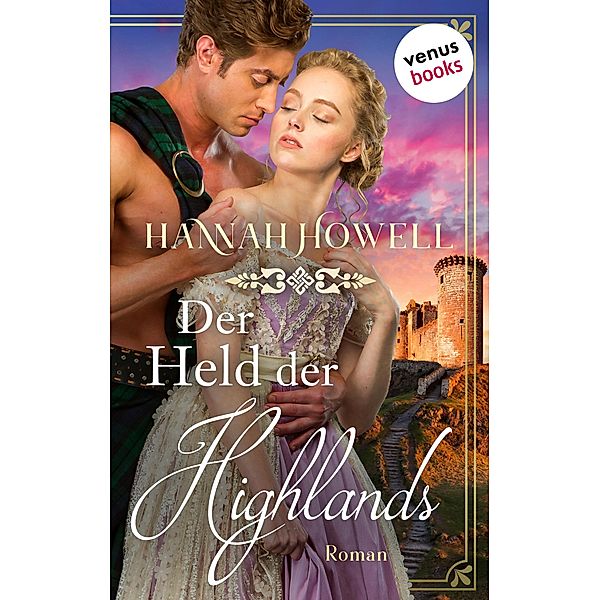 Der Held der Highlands / Highland Lovers Bd.3, Hannah Howell