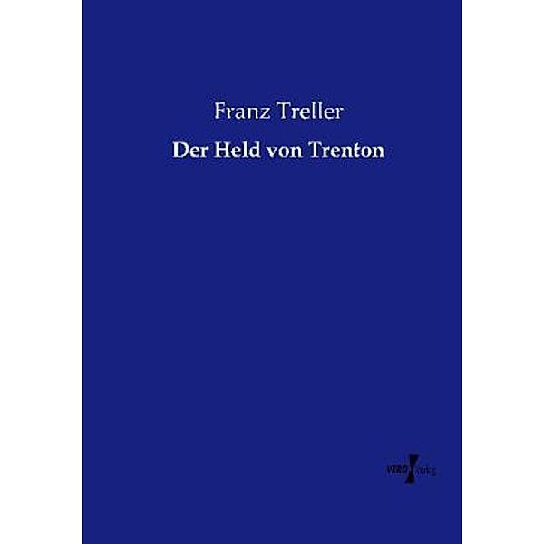 Der Held von Trenton, Franz Treller