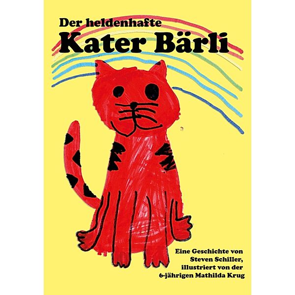 Der heldenhafte Kater Bärli, Steven Schiller