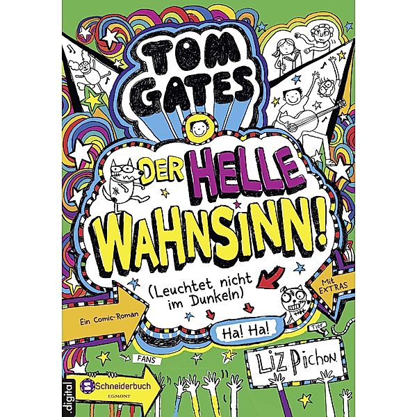 Der helle Wahnsinn! / Tom Gates Bd.11, Liz Pichon