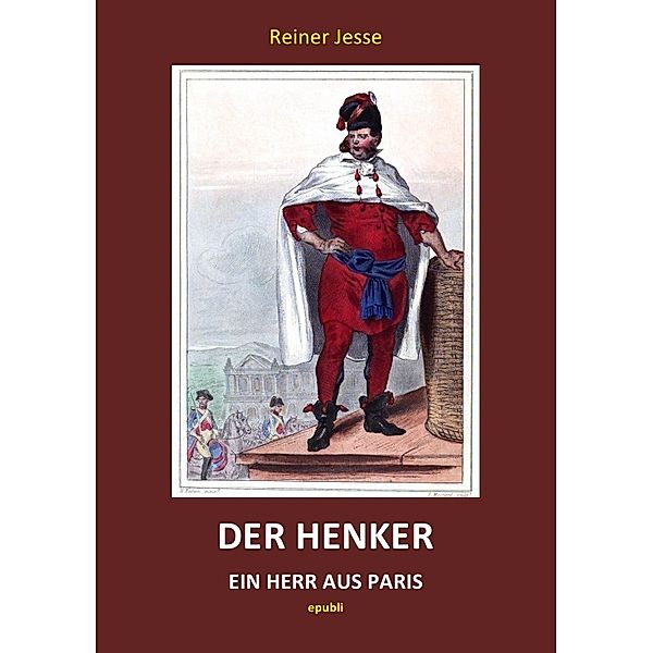Der Henker - Ein Herr aus Paris, Reiner Jesse