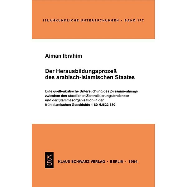 Der Herausbildungsprozeß des arabisch-islamischen Staates, Aiman Ibrahim