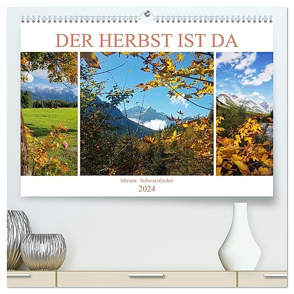 Der Herbst ist da (hochwertiger Premium Wandkalender 2024 DIN A2 quer), Kunstdruck in Hochglanz, Miriam Schwarzfischer