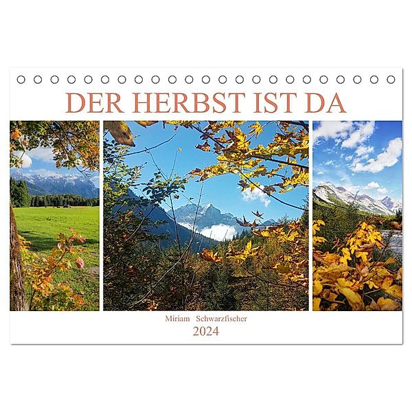 Der Herbst ist da (Tischkalender 2024 DIN A5 quer), CALVENDO Monatskalender, Miriam Schwarzfischer