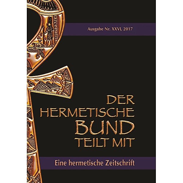 Der hermetische Bund teilt mit: 26, Johannes H. von Hohenstätten