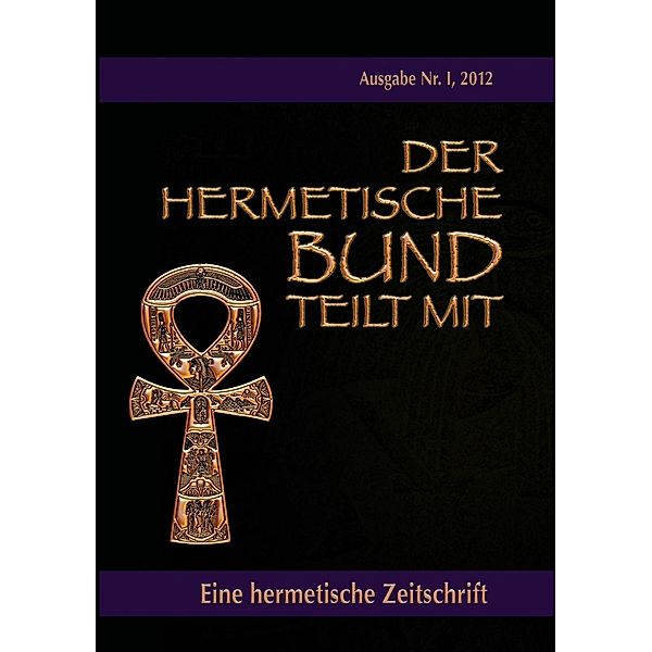 Der hermetische Bund teilt mit, Johannes H. von Hohenstätten