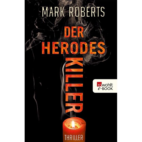 Der Herodes-Killer, Mark Roberts