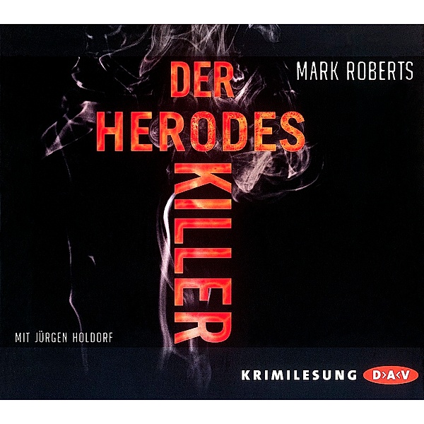 Der Herodes-Killer,5 Audio-CD, Mark Roberts