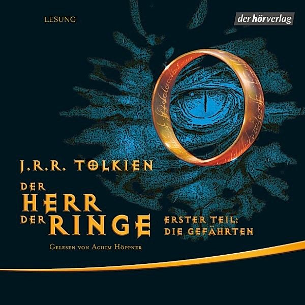 Der Herr der Ringe - 1 - Der Herr der Ringe. Erster Teil: Die Gefährten, J.R.R. Tolkien