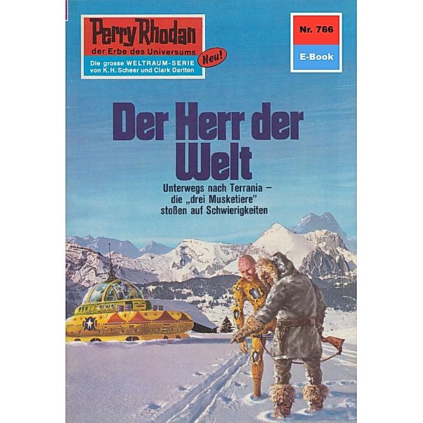 Der Herr der Welt (Heftroman) / Perry Rhodan-Zyklus Aphilie Bd.766, Kurt Mahr