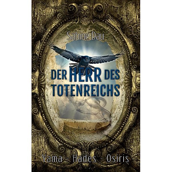 Der Herr des Totenreichs, Sabine Dau