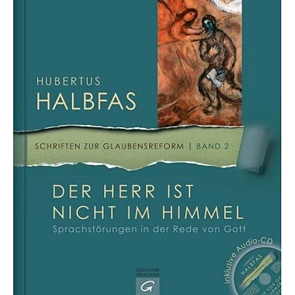 Der Herr ist nicht im Himmel, m. Audio-CD, Hubertus Halbfas