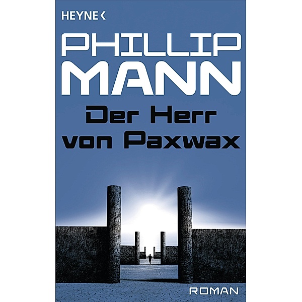 Der Herr von Paxwax -, Phillip Mann