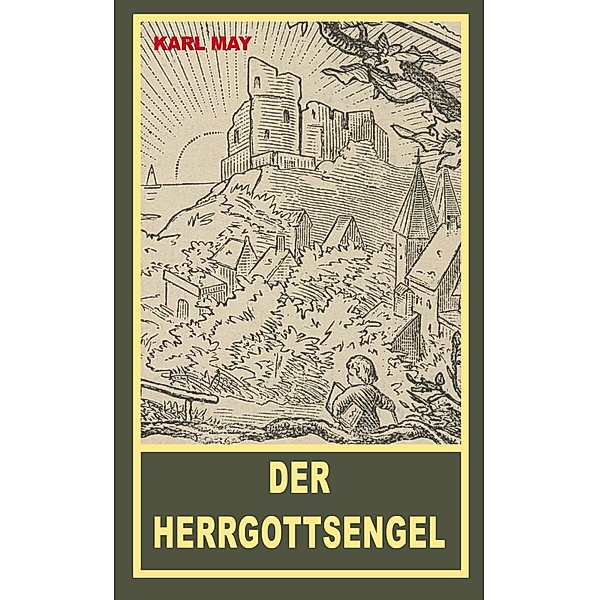 Der Herrgottsengel, Karl May