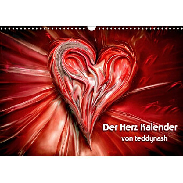 Der Herz Kalender (Wandkalender 2022 DIN A3 quer), teddynash