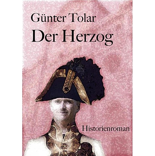 Der Herzog, Günter Tolar