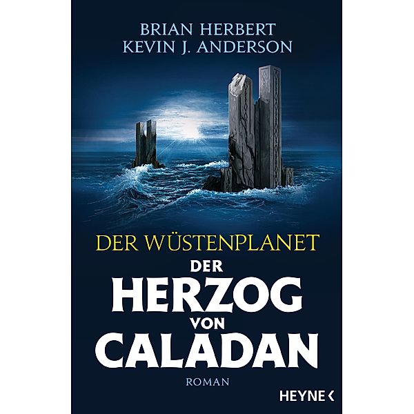 Der Herzog von Caladan / Der Wüstenplanet - Caladan Trilogie Bd.1, Brian Herbert, Kevin J. Anderson