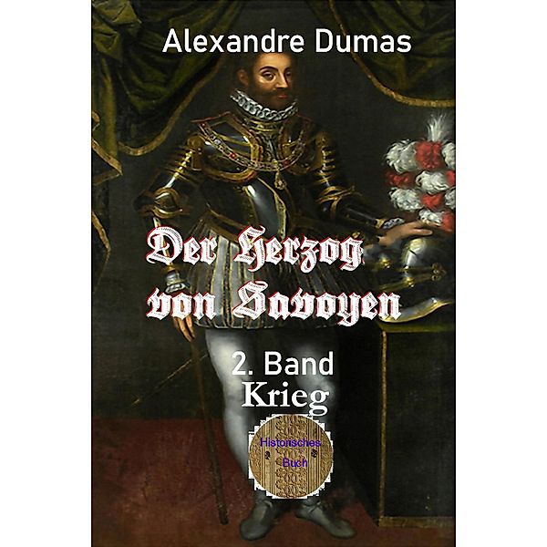 Der Herzog von Savoyen - 2. Band, Alexandre Dumas