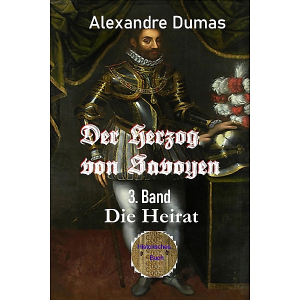 Der Herzog von Savoyen - 3. Band, Alexandre Dumas