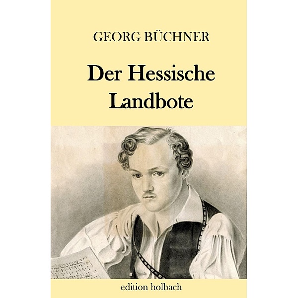 Der Hessische Landbote, Georg BüCHNER
