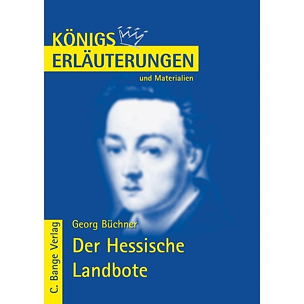 Der Hessische Landbote von Georg Büchner.  Textanalyse und Interpretation., Georg BüCHNER