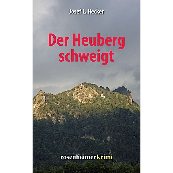 Der Heuberg schweigt, Josef L. Hecker