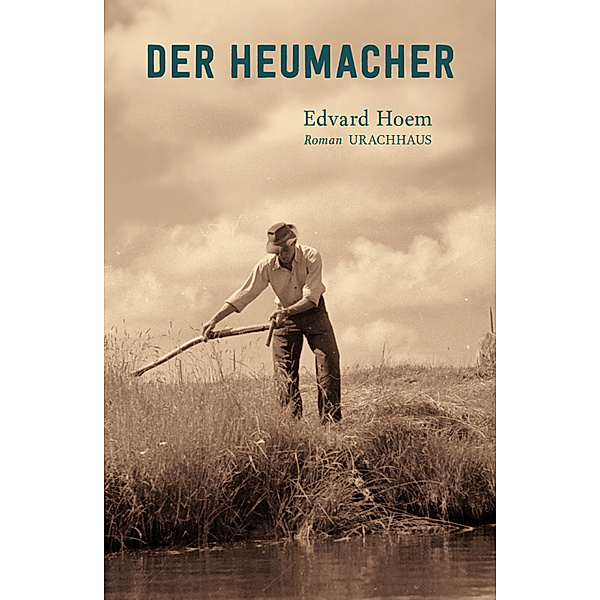 Der Heumacher, Edvard Hoem
