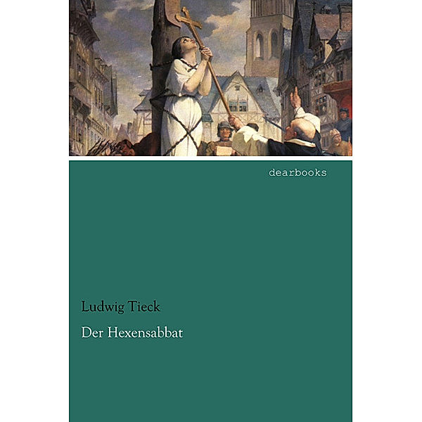 Der Hexensabbat, Ludwig Tieck