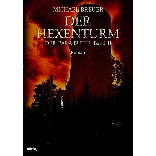 DER HEXENTURM / Der Para-Bulle Bd.2, Michael Breuer