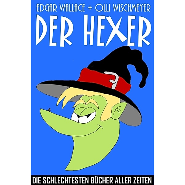 Der Hexer, Olli Wischmeyer, Edgar Wallace