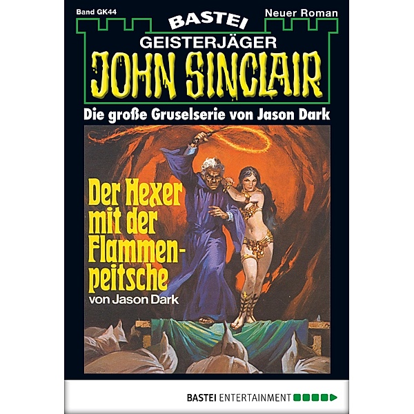 Der Hexer mit der Flammenpeitsche / John Sinclair Bd.44, Jason Dark