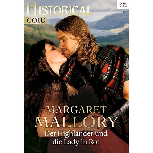 Der Highlander und die Lady in Rot / Historical Gold Bd.0300, Margaret Mallory