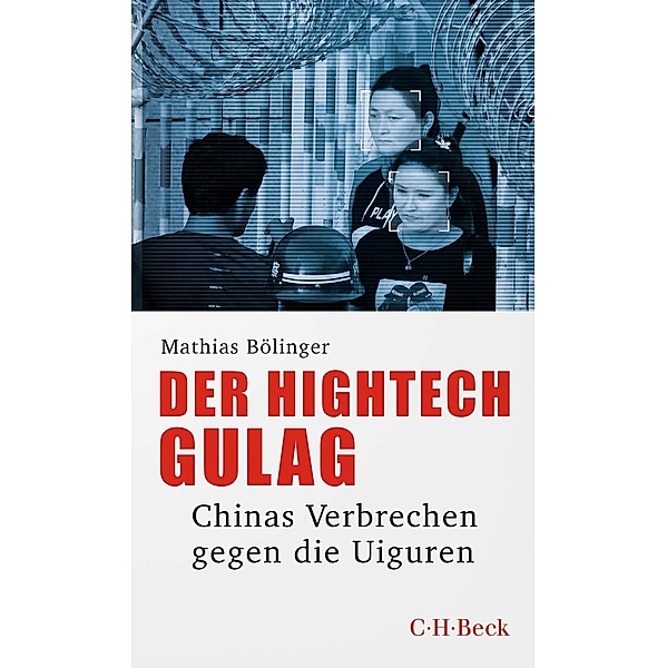 Der Hightech-Gulag / Beck Paperback Bd.6491, Mathias Bölinger